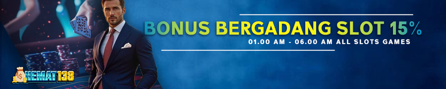 Bonus Bergadang 15%  ( Khusus Slot Games 